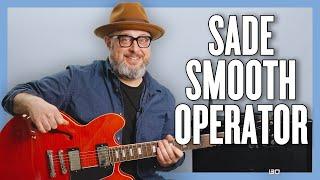 Sade Smooth Operator Guitar Lesson + Tutorial