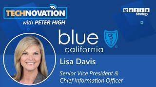 How the CIO of Blue Shield of California is Using Tech to Transform Healthcare | Technovation 571