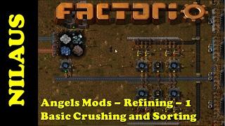 Factorio Angels Mods Tutorial - Refining 1 - Basic Crushing and Sorting - OUTDATED