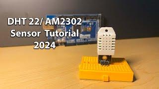 DHT22/ AM2302 Temperature Sensor Tutorial