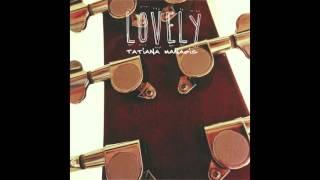 Be There | Tatiana Manaois (LOVELY ALBUM)