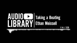 Taking a Beating - Ethan Meixsell