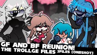 FNF | GF&BF REUNION! - 2Files [ONESHOT] (THE TROLLGE FILES )| Mod/Hard/Gameplay