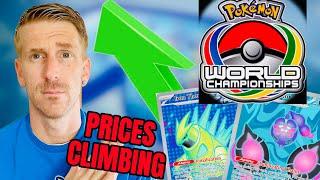 PRICES SPIKING! The Impact of Worlds on the Pokemon Card Market!