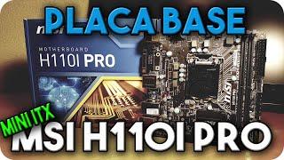 |UNBOXING| msi H110i PRO Placa Base LGA 1151 Mini-ITX