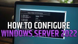 [2024] Windows Server 2022 Basic Configuration Guide