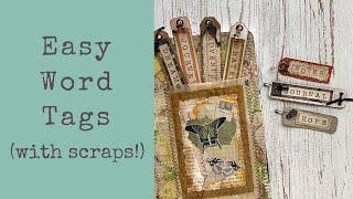 Easy Word Tags - using up those scraps! - Fanciful Ephemera, Episode 4