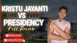 Kristu Jayanti College or Presidency University? Best College in Bangalore 2025!