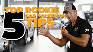 Top 5 Rookie Car Salesman TIPS | Andy Elliott