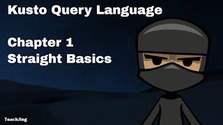 KQL Tutorial Series | Straight Basics | EP1