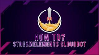 StreamElements How to set up CloudBot for YouTube 2021