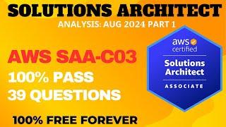 AWS Certified Solutions Architect Associate Exam Practice Questions : ANALYSIS AUG-2024 P1 (SAA-C03)