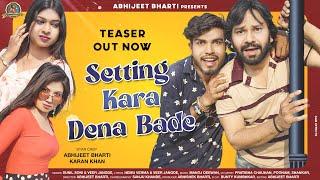 setting kara dena bade teaser  | Sunil Soni, Veer jangde | karan Khan, Abhijeet bharti  #cgsong #cg