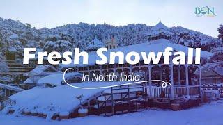 Fresh #Snowfall in North India Hill Stations | Bon Travel India