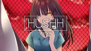 Nightcore - HUSHH (AViVA)