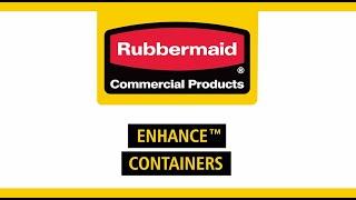 Rubbermaid Commercial Products Enhance™ Containers