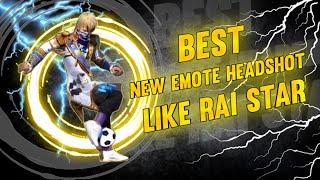 New emote headshots like Raistar|star nani gaming||#starpavangaming|telugu new mobile player#raistar