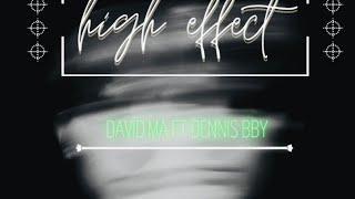 David Ma x Dennisbby - High Effect [Official Video]