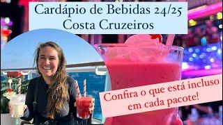 CARDÁPIO de BEBIDAS - Costa Cruzeiros - saiba também o que está incluído em cada pacote!