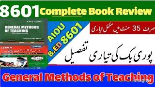 Aiou 8601 Complete Book Review||General Methods of teaching||8601 paper preparation|8601 past paper