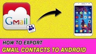 How to Import Contacts from Gmail to Android |Gmail Tutorial