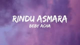 BEBY ACHA - RINDU ASMARA (OFFICIAL LYRIC VIDEO)