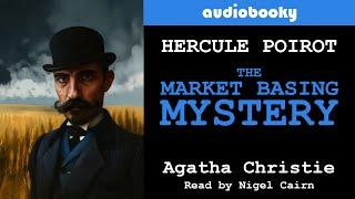 Poirot: The Market Basing Mystery by Agatha Christie | Mystery Audiobooks | Full Length Short Story