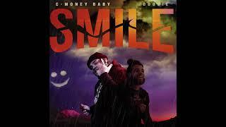 C-Money Baby - "Smile ft. Doobie"