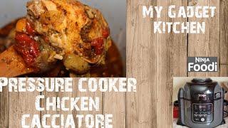 NINJA FOODI | EASY PRESSURE COOKER CHICKEN CACCIATORE MY WAY | MY GADGET KITCHEN | #179