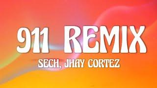 Sech, Jhay Cortez - 911 Remix (Letra/Lyrics