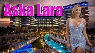 ASKA Lara Resort & Spa #4k