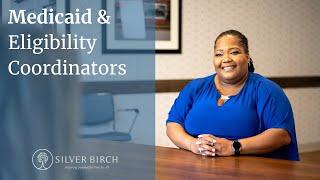 Medicaid & Eligibility Coordinators | Silver Birch Living