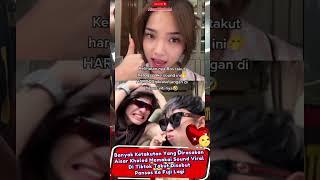 Banyak Ketakutan Yang Dirasakan Aisar Memakai Sound Viral Di Tiktok Takut Disebut Pansos Ke Fuji