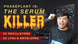 THE SERUM KILLER! - Phase Plant Review