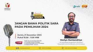 Jangan Bawa Politik SARA Pada PILKADA 2024