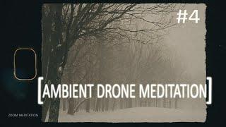 Deep bass Meditation  [Focus Ambient Drone Music] #4