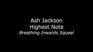 Ash Jackson Highest Vocal Note