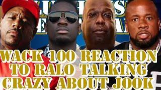 WACK  REACTION TO RALO TALKING CRAZY ABOUT JOOK