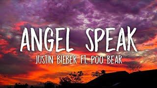 Justin Bieber - Angels Speak (Lyrics)