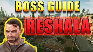 BOSS GUIDE TO RESHALA - PATCH .14 - HUNTSMAN PATH - ESCAPE FROM TARKOV