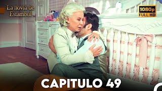 La Novia De Estambul Capítulo 49 (Doblada En Español) (Versión Larga)