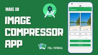 Make an Image Compressor App | Android Project | Full Tutorial