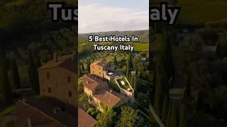 5 of the best hotels in Tuscany, Italy  #tuscany #italytravel #toscana #luxuryhotel