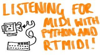 Programming with MIDI in Python | Responding to MIDI Messages