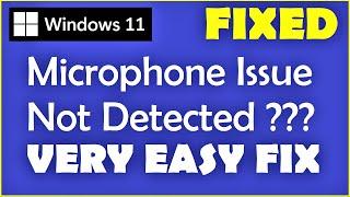 Microphone Not Working Windows 11 | How to Fix Microphone Not Detecting in Windows 11