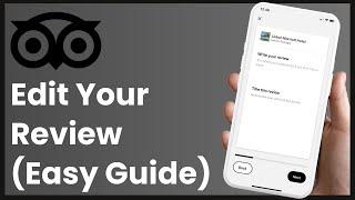 How to Edit Tripadvisor Review !