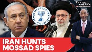 Tehran's Mossad Paranoia Triggers Nationwide Spy Crackdown | Firstpost America | N18G