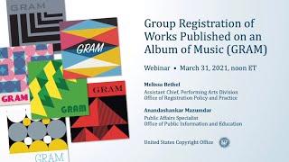 Group Registration of Works Published on an Album of Music (GRAM) Webinar