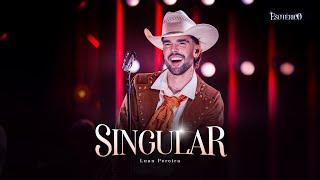 Luan Pereira - SINGULAR (Ao Vivo)
