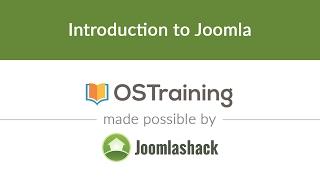 Joomla Beginner Class, Lesson #1: Introduction to Joomla